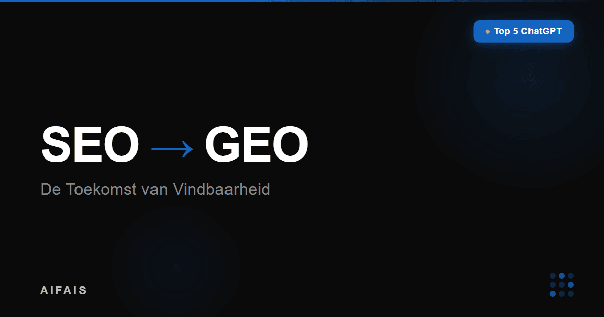 GEO: De Nieuwe Standaard voor Vindbaarheid in het AI-Tijdperk
